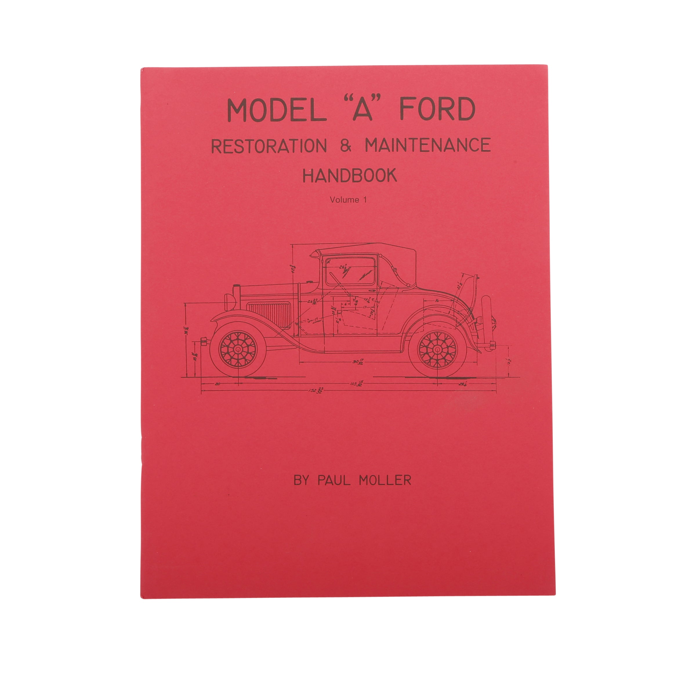Model A Ford Restoration Handbook • Volume I