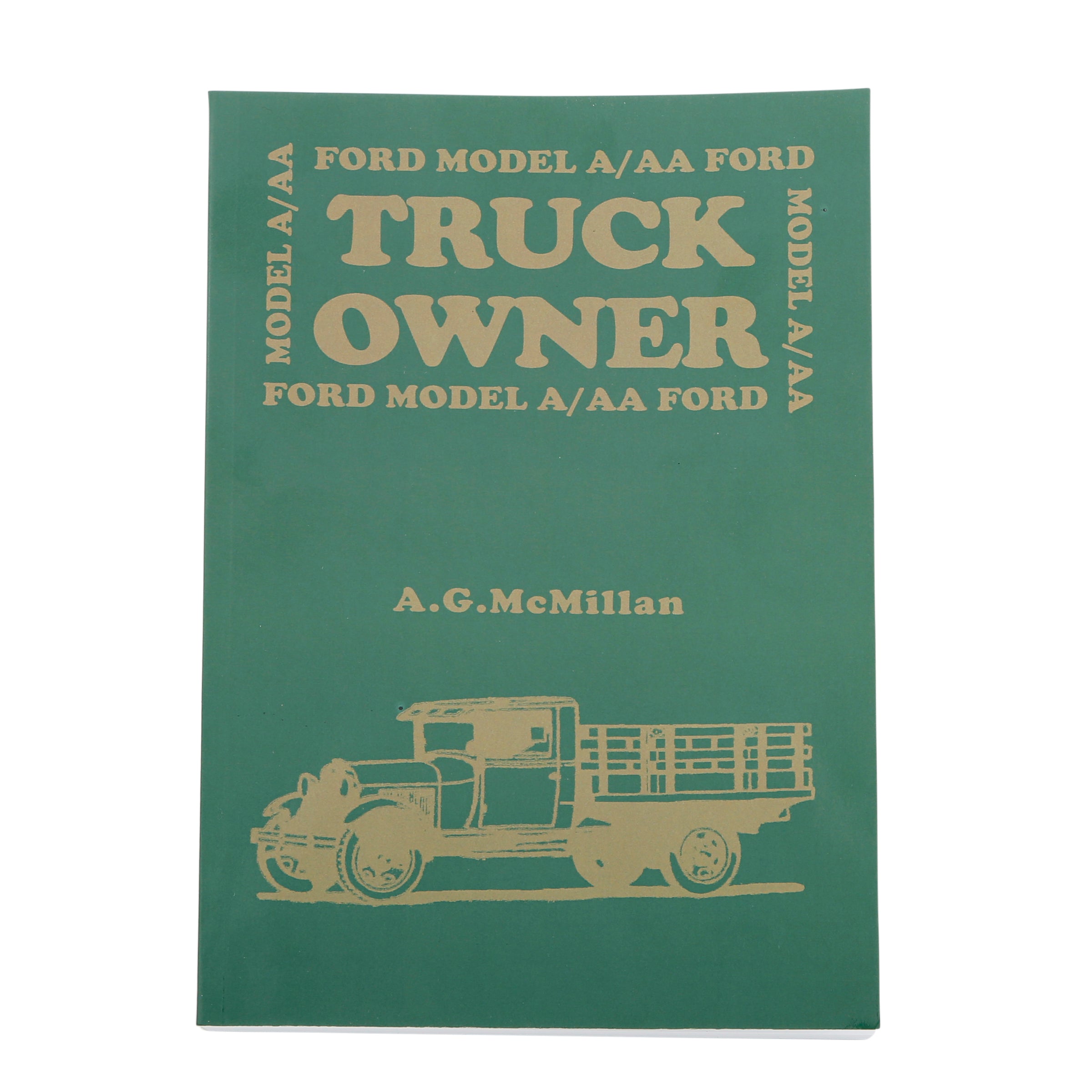 Model A and AA FORD Truck Owner