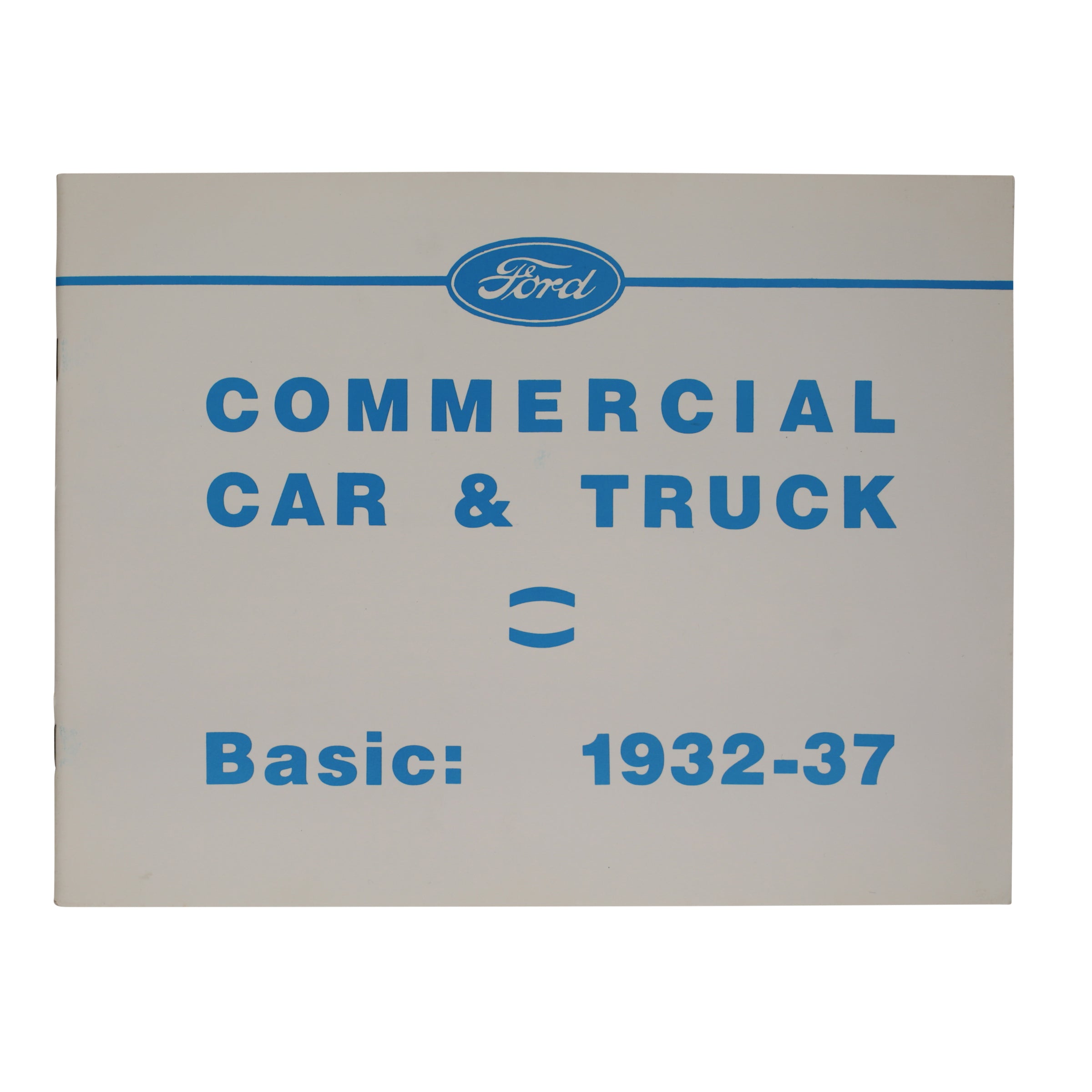 Restorer's Guide • 1932-37 Ford Commercial & Pickup