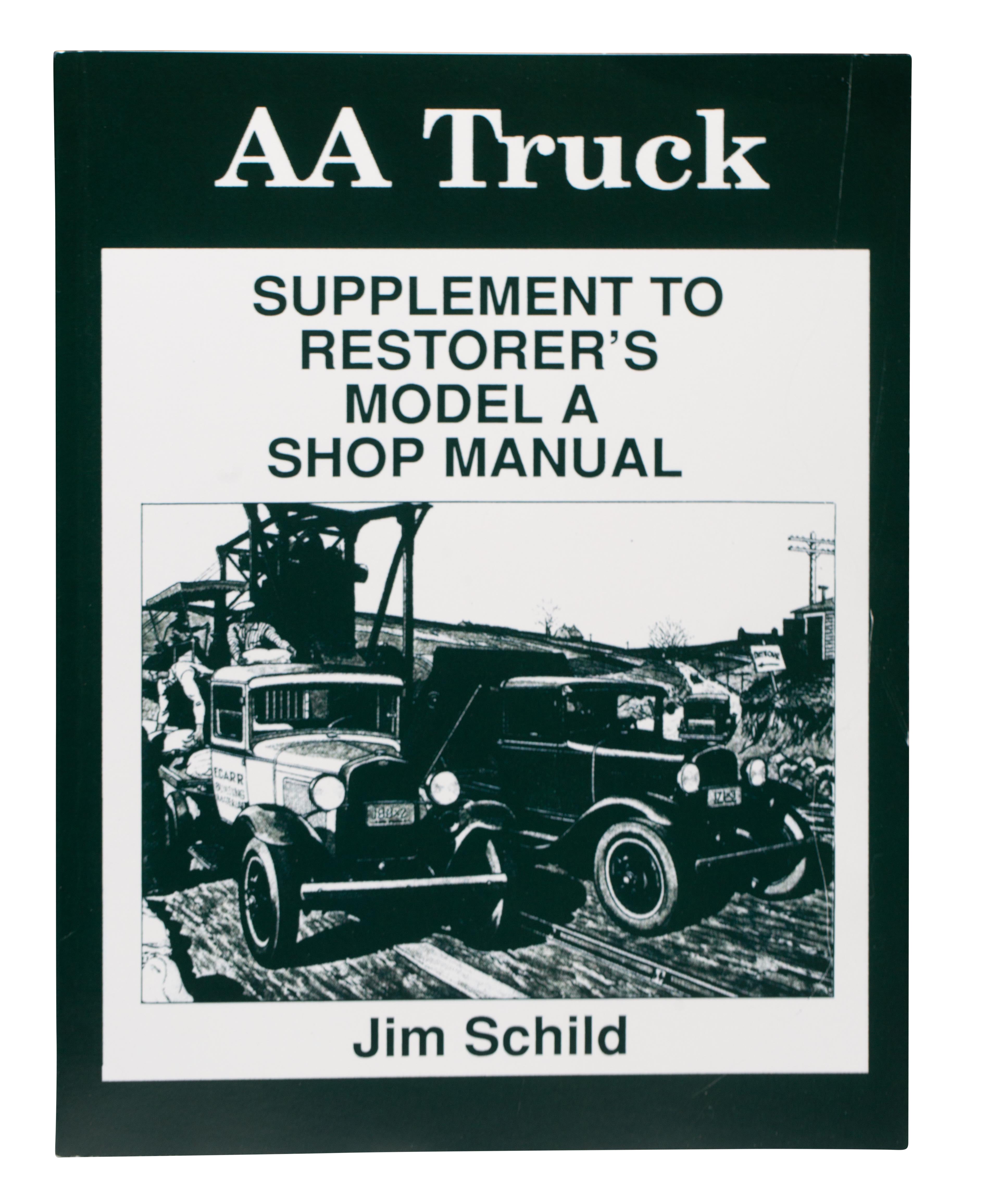 Ford Model A Restorer's Shop Manual • 1928-31 AA Truck
