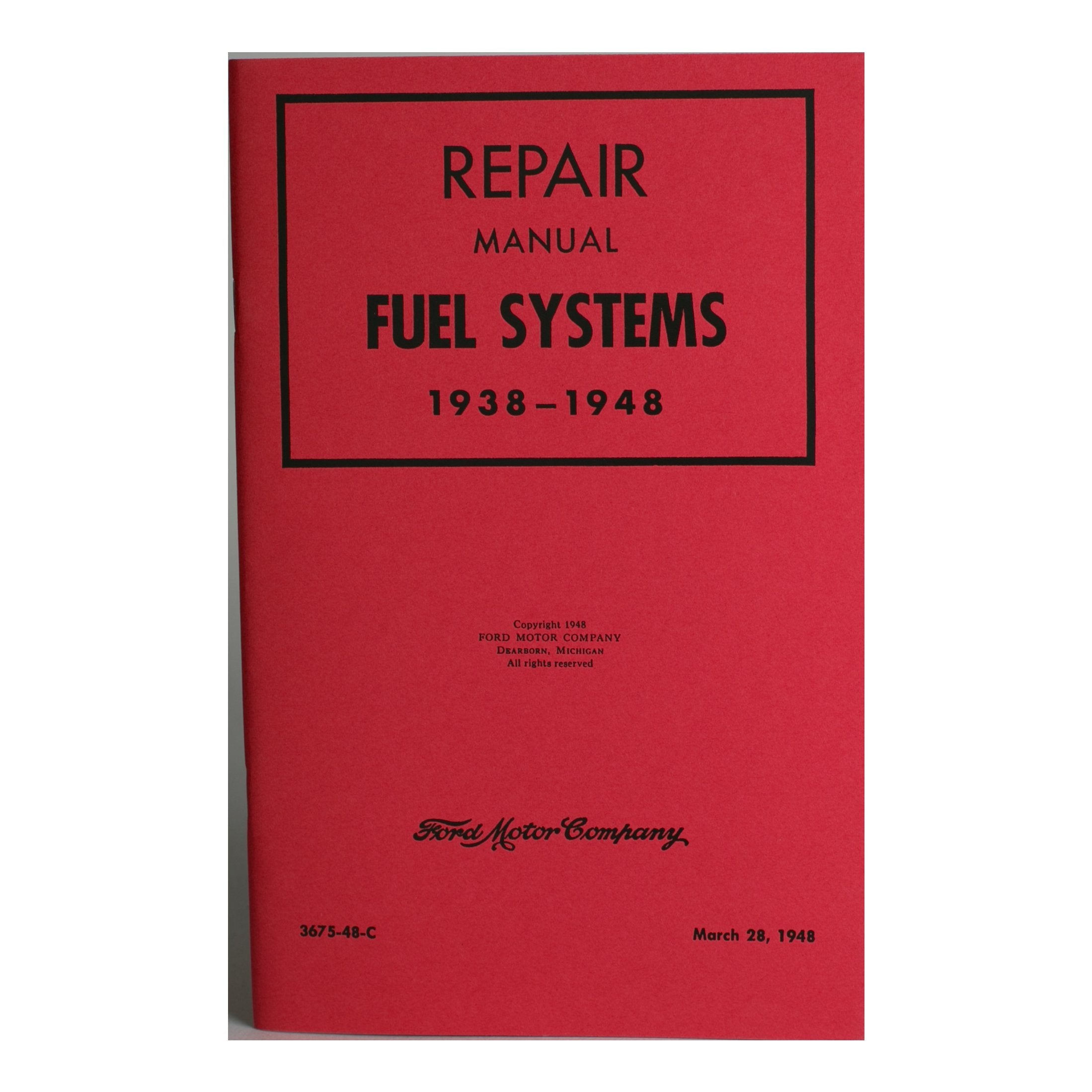 Repair Manual • 1938-48 Ford Fuel System