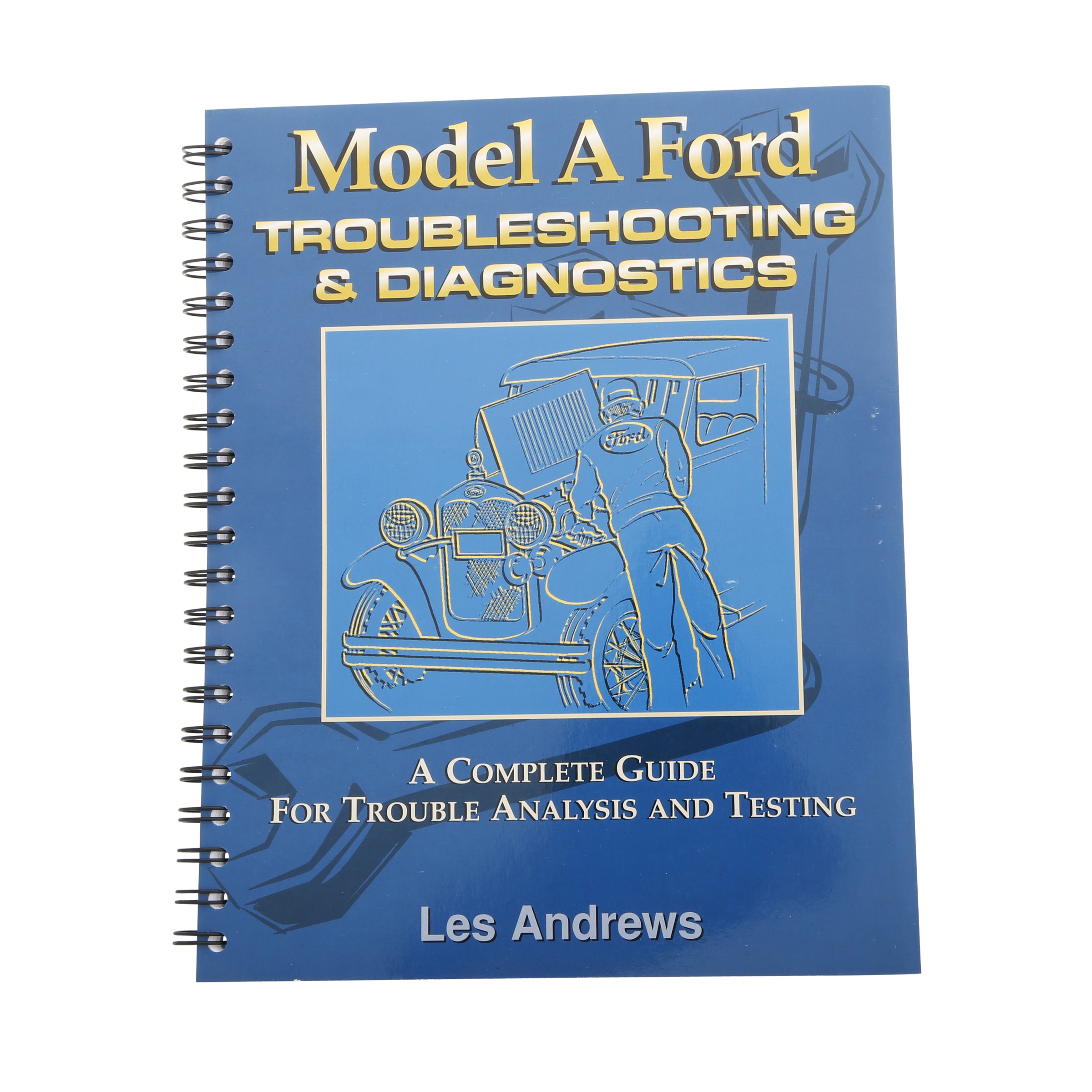 Model A Ford Mechanics Troubleshooting & Diagnostics