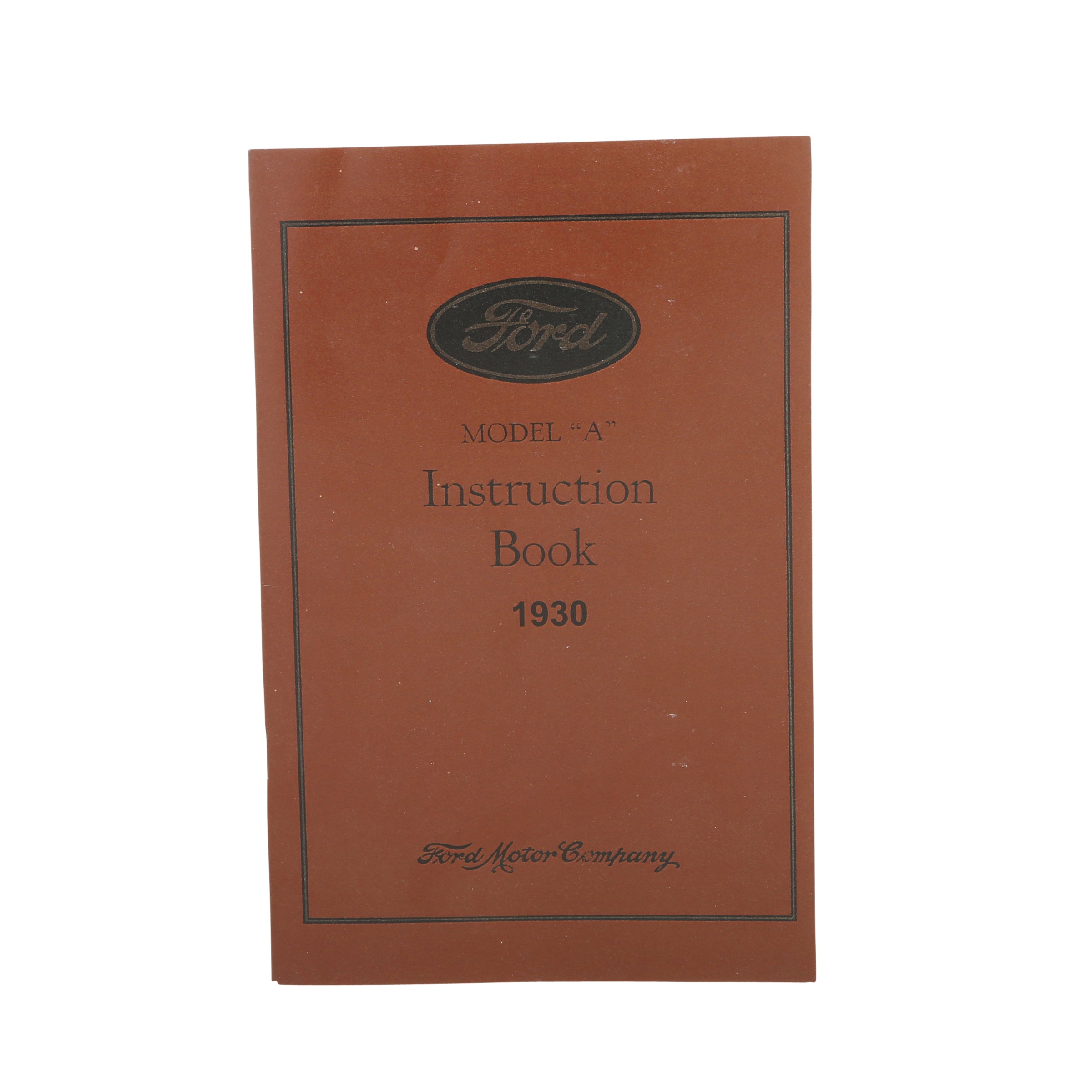 Model A Ford Instruction Book • 1930