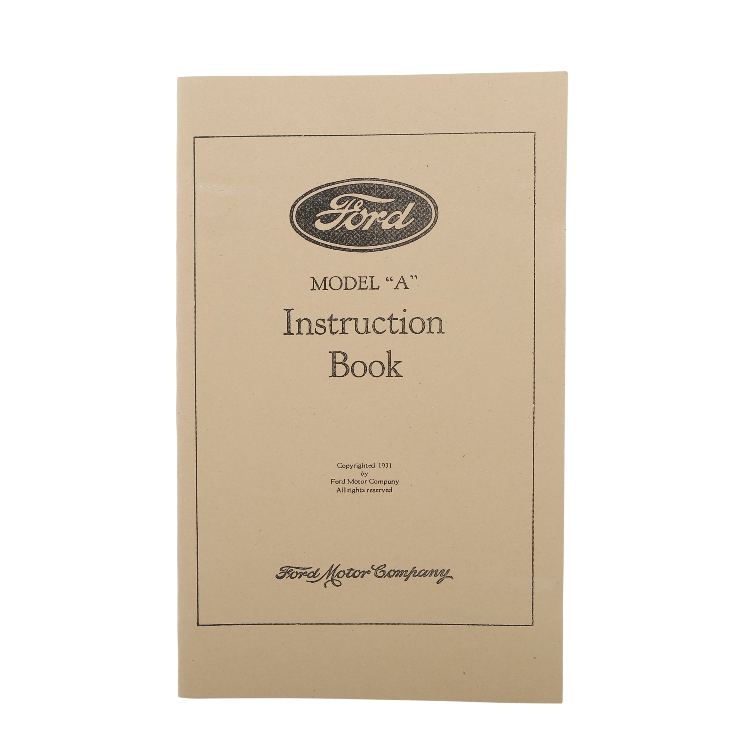 Model A Ford Instruction Book • 1931