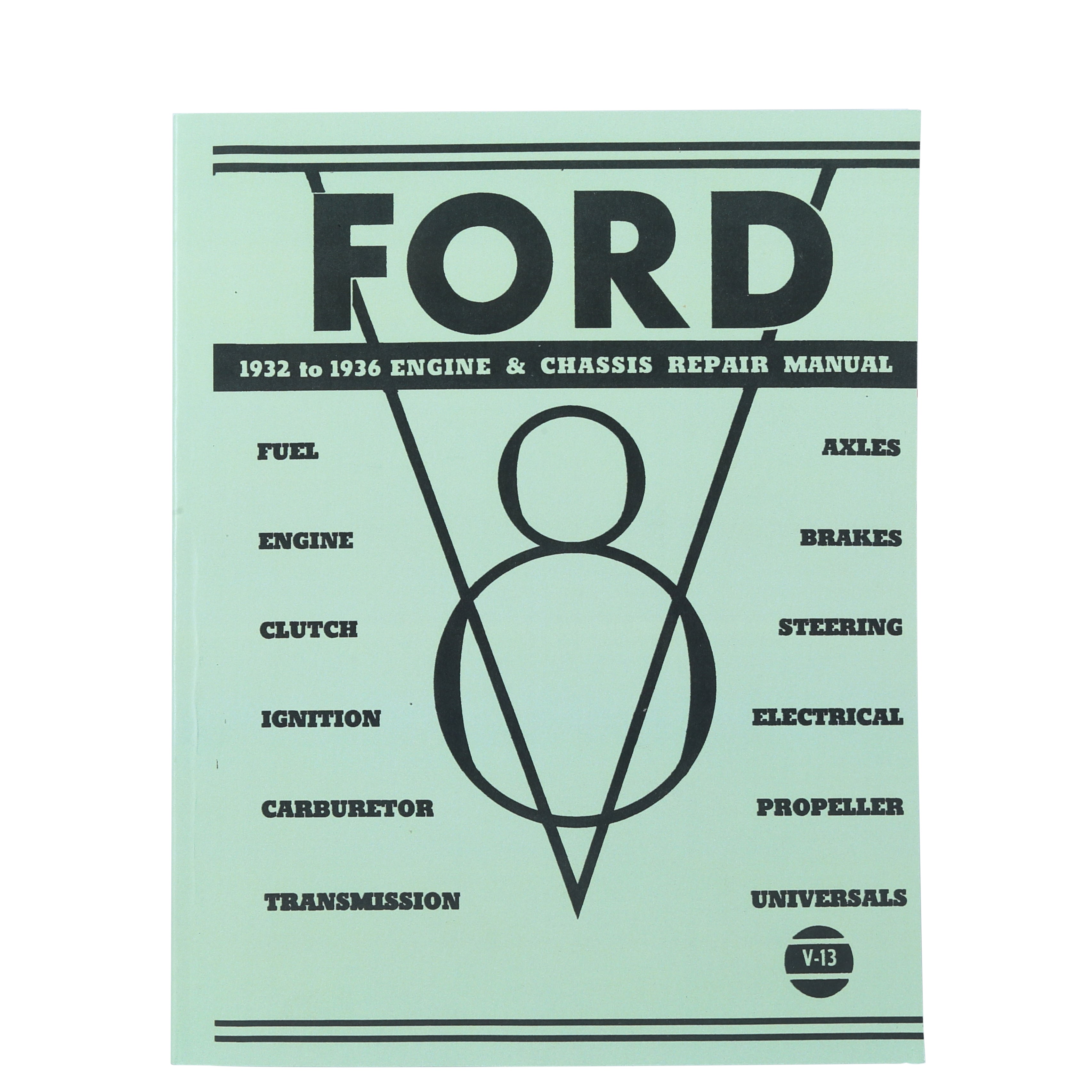 V-8 Engine & Chassis Repair Manual • 1932-36 Ford